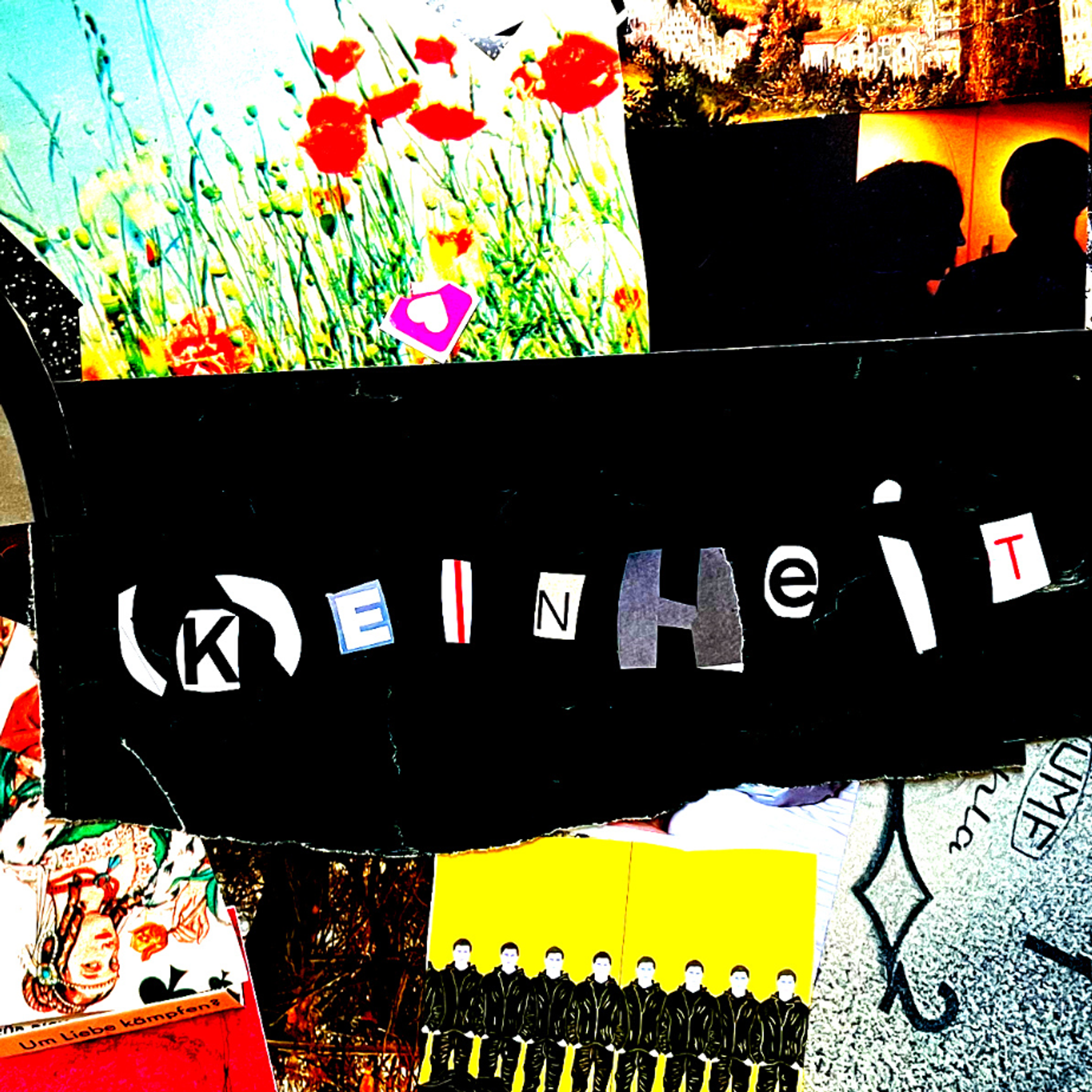 The image shows a graphic with the word (K)Einheit in newspaper letters at the center. Around it is a collage of various images, such as a meadow of flowers. The colors are very vibrant.